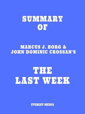 cover image of Summary of Marcus J. Borg & John Dominic Crossan's the Last Week